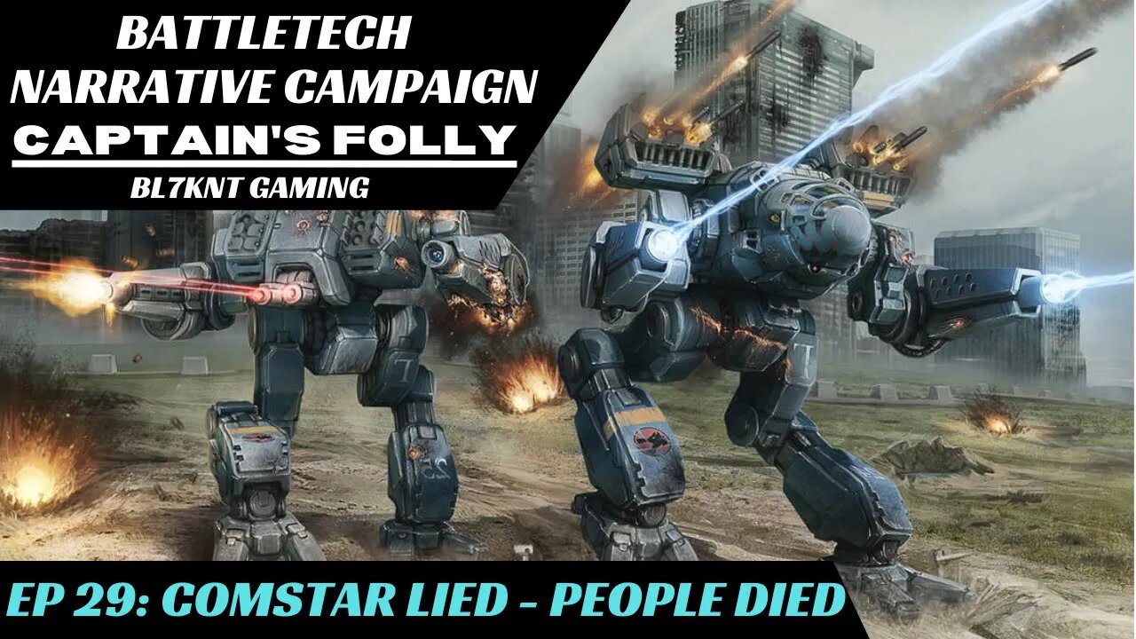 Comstar Lied and People Died | Battletech Narrative Campaign