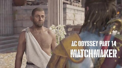 Nein Plays... AC Odyssey Part 14