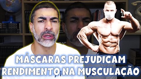 Máscaras prejudicam os treinos de musculação