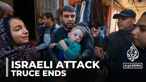 Renewed Gaza bombardment and air strikes resume after a seven-day truce ends