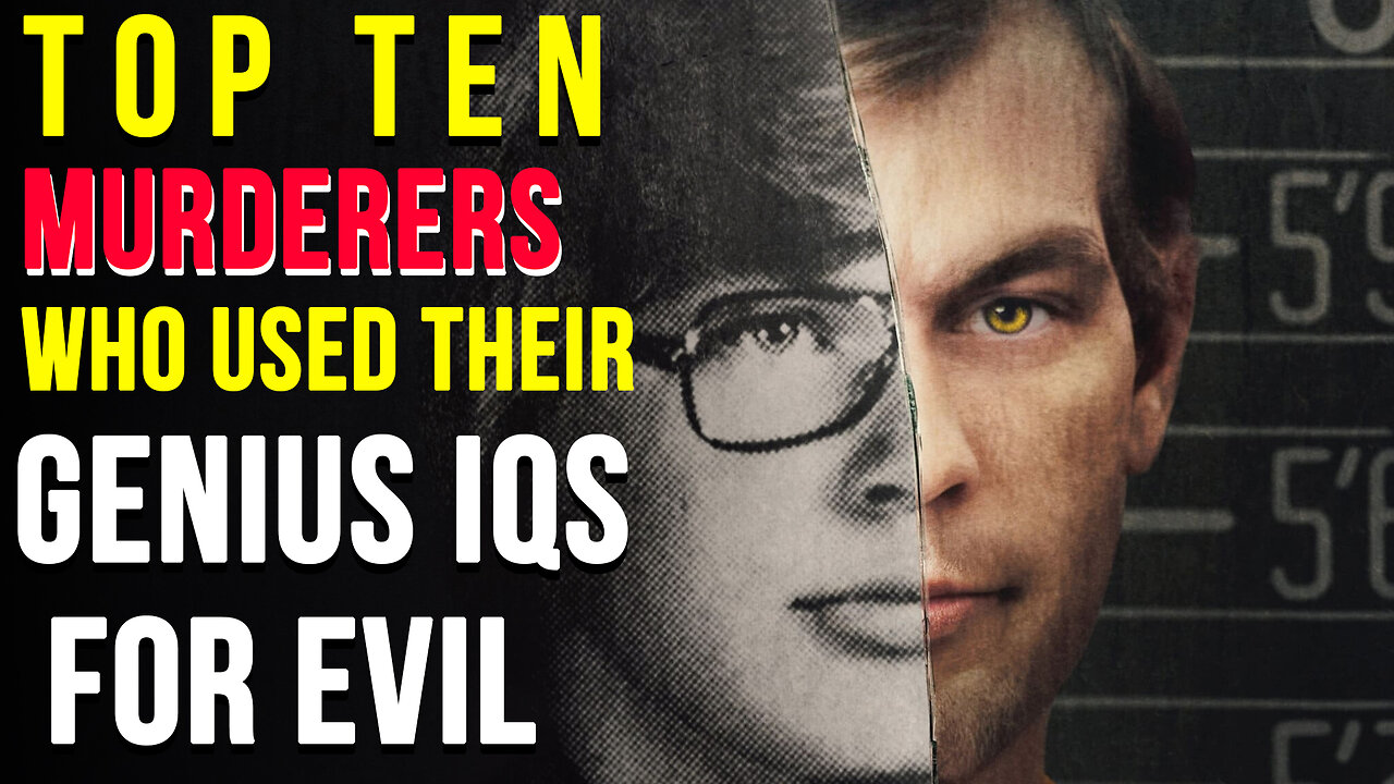 10 Murderers Who Used Their Genius IQs For Evil | Creepshow
