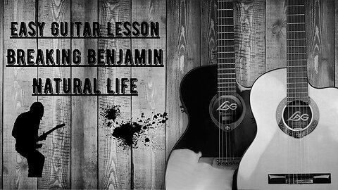 Acoustic Lesson - Breaking Benjamin : Natural Life - DGCFAD Guitar