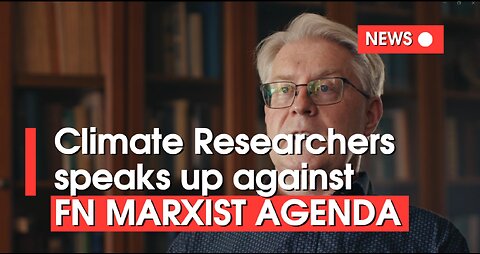 Climate Researchers against FN Marxist Agenda