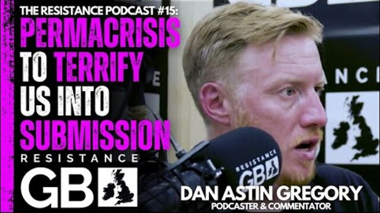 New UN Planetary Emergency Scam? | Resistance Podcast #15 with Dan Astin-Gregory