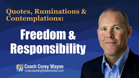 Freedom & Responsibility