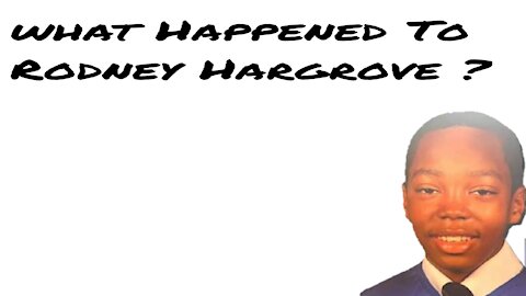 What happened to Rodney Hargrove ?