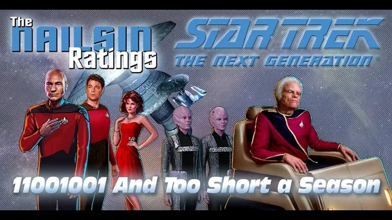 The Nailsin Ratings: 11001001 And Too Short a Season