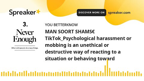 MAN SOORT SHAMS€ TikTok_Psychological harassment or mobbing is an unethical or destructive way of re