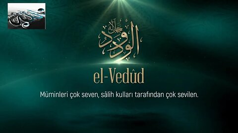 #dua #esmaülhüsna Esma'ül Hüsna Duaları / El Vedud(c.c.)