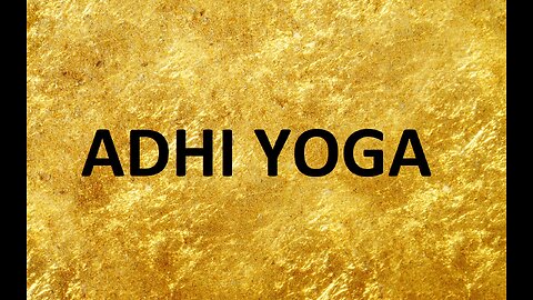 ADHI YOGA