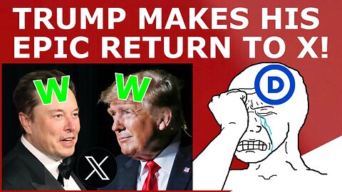 Trump RETURNS to X as Liberals MELT DOWN!