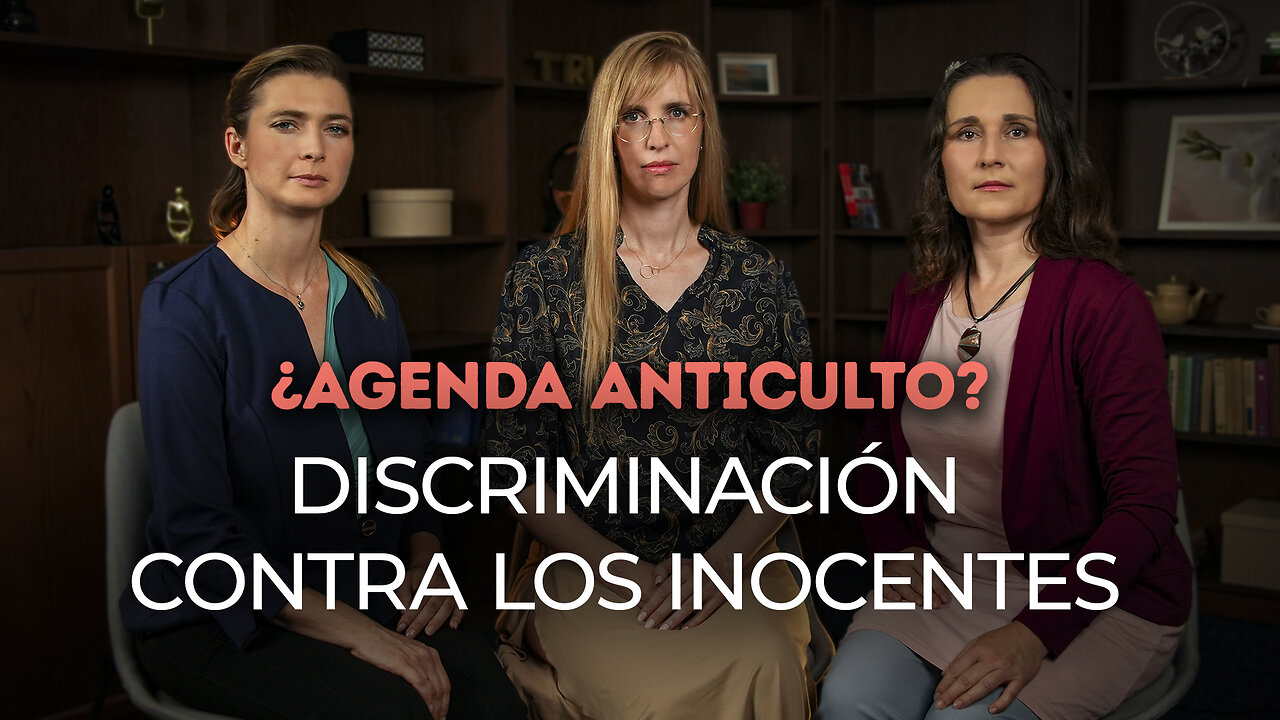 Discriminación según el guión de los anticultistas