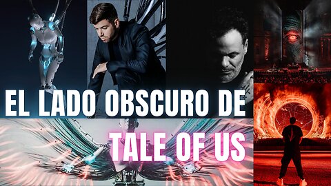 El lado obscuro de Tale Of Us : Controversias, Transhumanismo y Ocultismo en su musica.