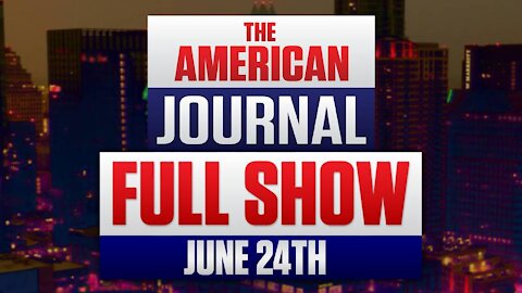 The Worldwide Resistance Is Rising FULL SHOW 6-24-21