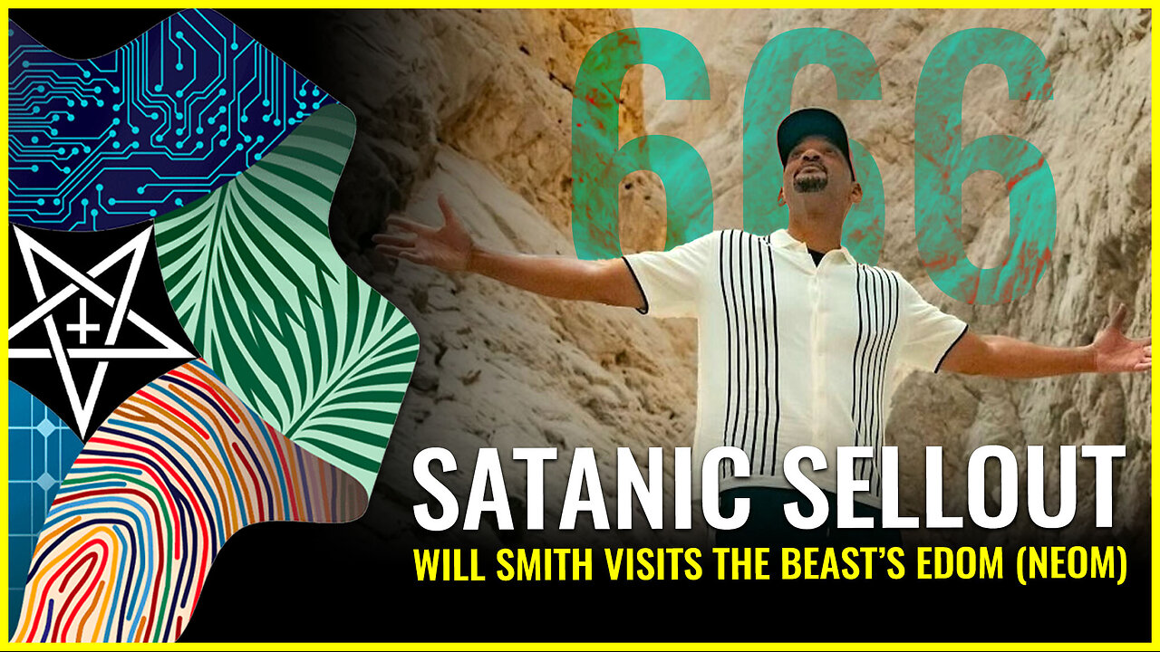 SATANIC SELLOUT Will Smith visits the beast's EDOM (NEOM) in Saudi Arabia