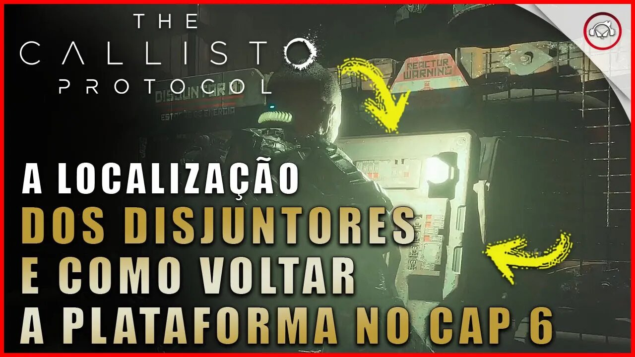 Callisto Protocol, A localização dos disjuntores e como voltar a plataforma no Cap 6 | Super dica