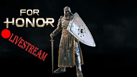 Knight SHHAUCEY | For Honor LiveStream