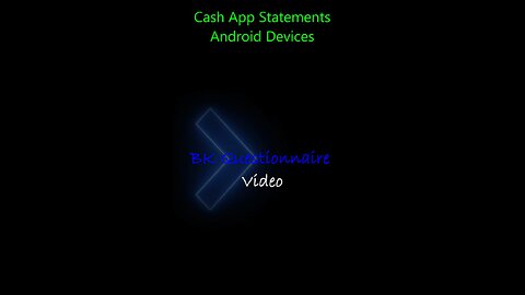 How to Get Cash App Statements Android Devices