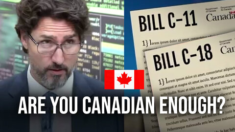 Information on Bills C-11 and C-18 : Are You Canadian Enough? : CanadaProud