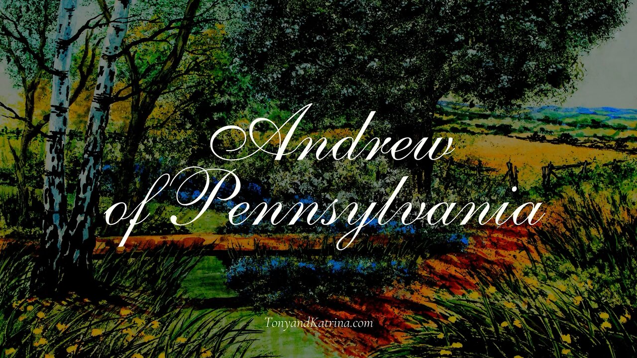 Andrew of Pennsylvania - A Short Story Poem