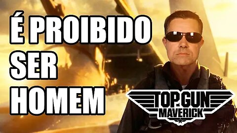 TOP GUN! É PROIBIDO SER HOMEM, O CERTO É TER COMPORTAMENTOS FEMININOS! ESSA TURMA NÃO SOSSEGA 1 MIN!