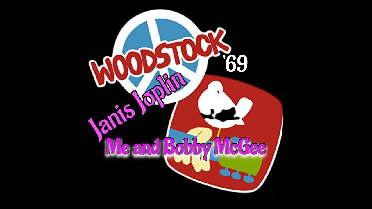 Woodstock '69 ... Janis Joplin - Me and Bobby McGee