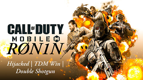 CALL OF DUTY MOBILE | HIJACKED TDM | DOUBLE SHOTGUN