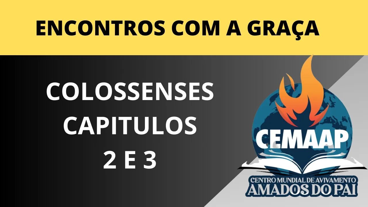 O QUE NOS REVELA COLOSSENSES 2 E 3