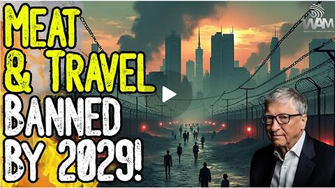 MEAT & TRAVEL BANNED BY 2029! - UK Government's Plan For The Great Reset! - It'll Happen EVERYWHERE