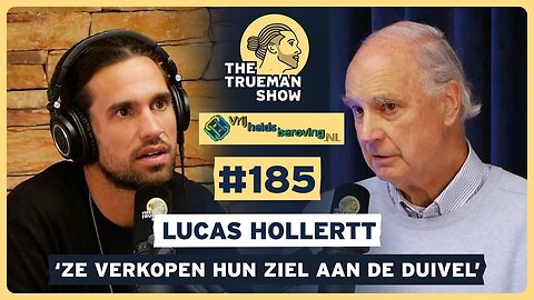 Lucas Hollertt onthult geheime machtsstructuren in nieuwste aflevering van The Trueman Show.