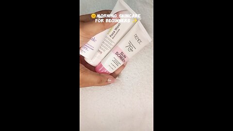 Basic Morning Skincare routine