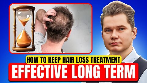 How To Keep Finasteride & Minoxidil Treatment Effective Forever