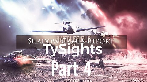Forgotten Stories / #Battlefield5 - Part 4 #TySights #SGR 10/9/24 11am-CST