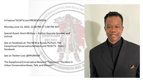 Special guest: Kevin McGary - Author, Keynote Speaker, and Activist