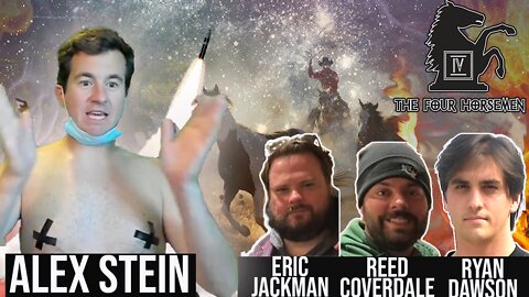 Four Horsemen with Alex Stein