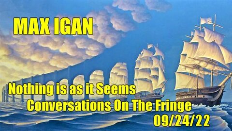 Nothing Is As It Seems with Max Igan!.