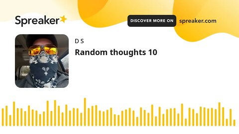 Random thoughts 10 (part 2 of 2)