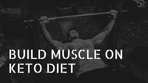 Build Muscle while on the Keto Diet