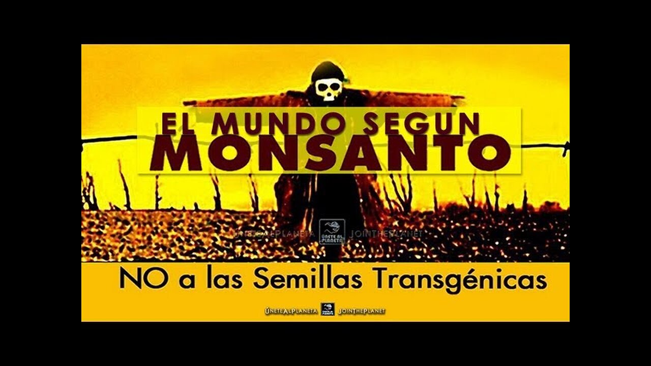 El mundo según Monsanto / Le monde selon Monsanto (2008) - Documental