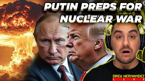 PUTIN PREPS FOR NUCLEAR WAR & DEEP STATE SABOTAGE OF 47 AMPLIFIES