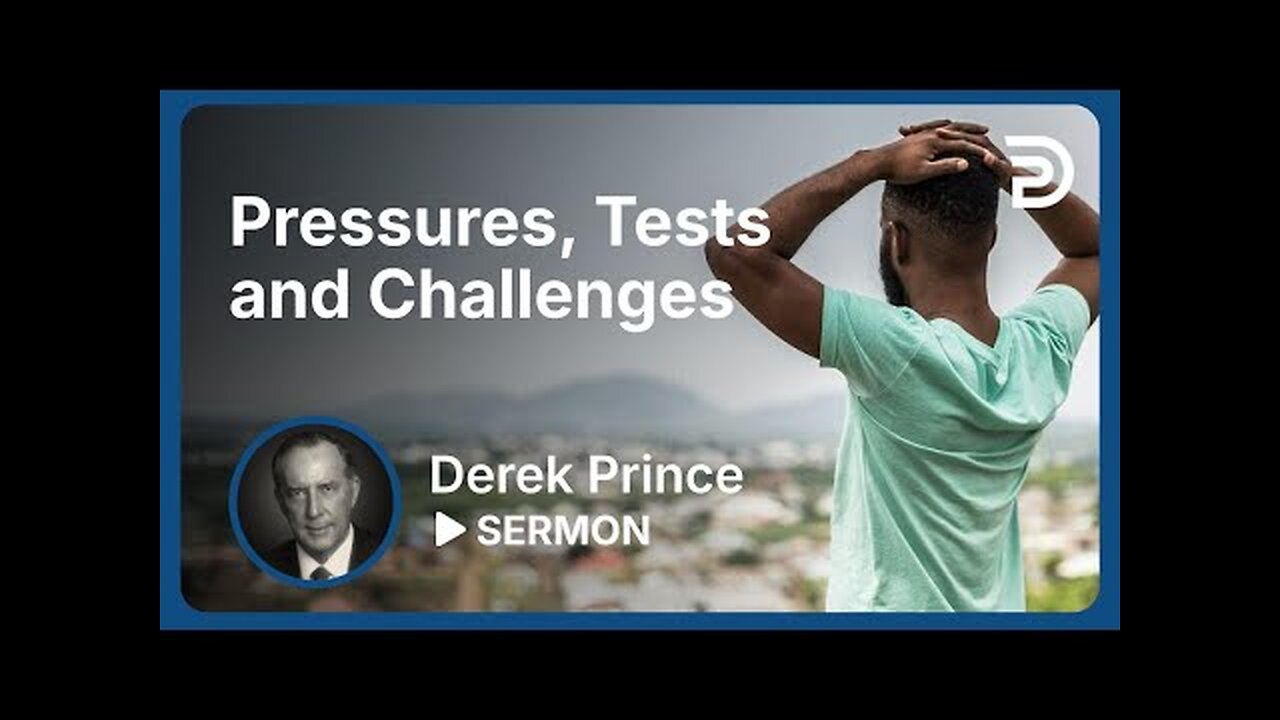 Derek Prince - Prophetic Guide to the End Times - Part 3 - Pressures, Tests and Challenges