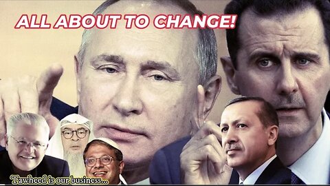 Putin Unites Assad & Erdogan ⁃ Smash Wahhabism, Zionism, and Evangelical Extremism!