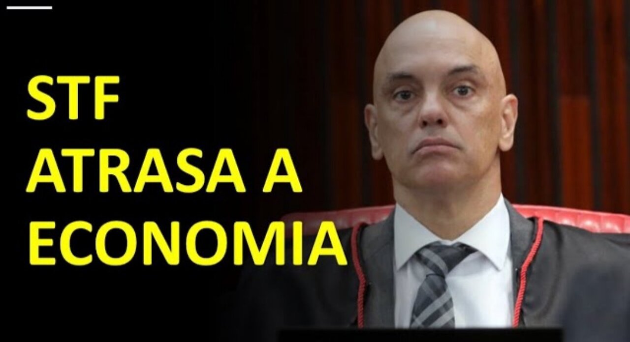 In Brazil, the Supreme Court is delaying the economy