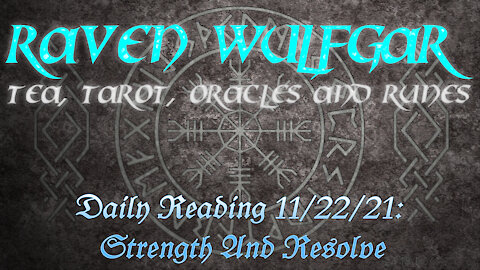 Daily Reading 11/22/21: Strength And Resolve