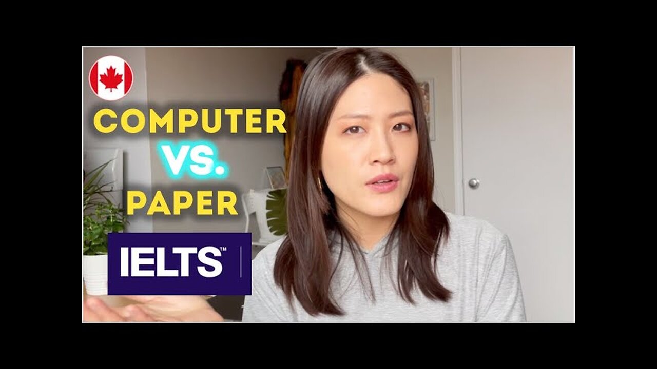 IELTS Computer-Based vs. Paper test (8 reasons why I prefer computer-based) | Living in Canada