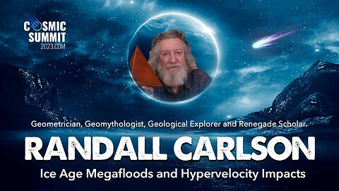 Randall Carlson Presents: Ice Age Megafloods, Hypervelocity Impacts & The Energy Paradox