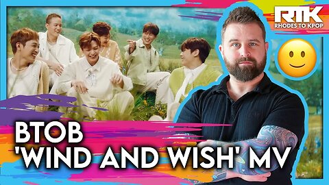 BTOB (비투비) - 'Wind And Wish' MV (Reaction)