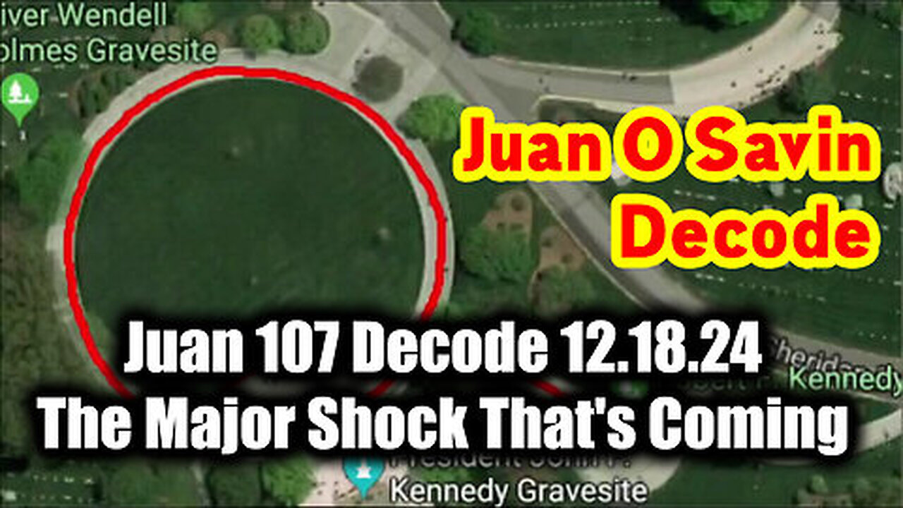 Juan O Savin 107 Decode 12.18.24 - The Major Shock That's Coming