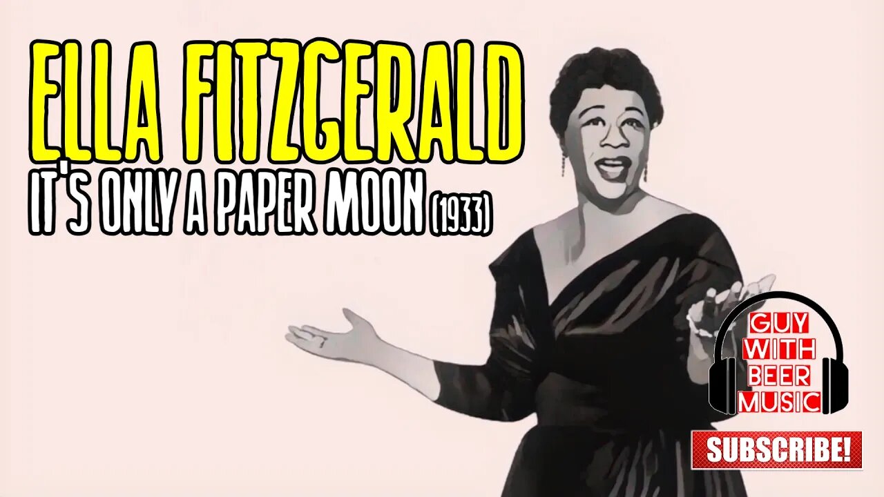 ELLA FITZGERALD | IT'S ONLY A PAPER MOON (1933)