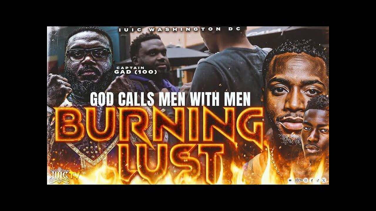 God Calls Men With Men Burning Lust!